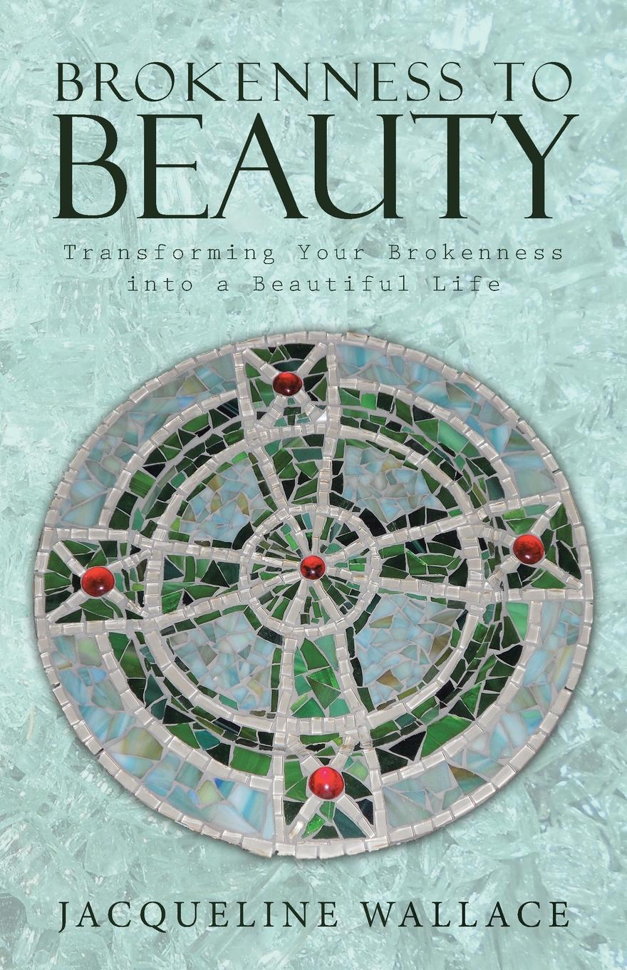 Brokenness to Beauty book